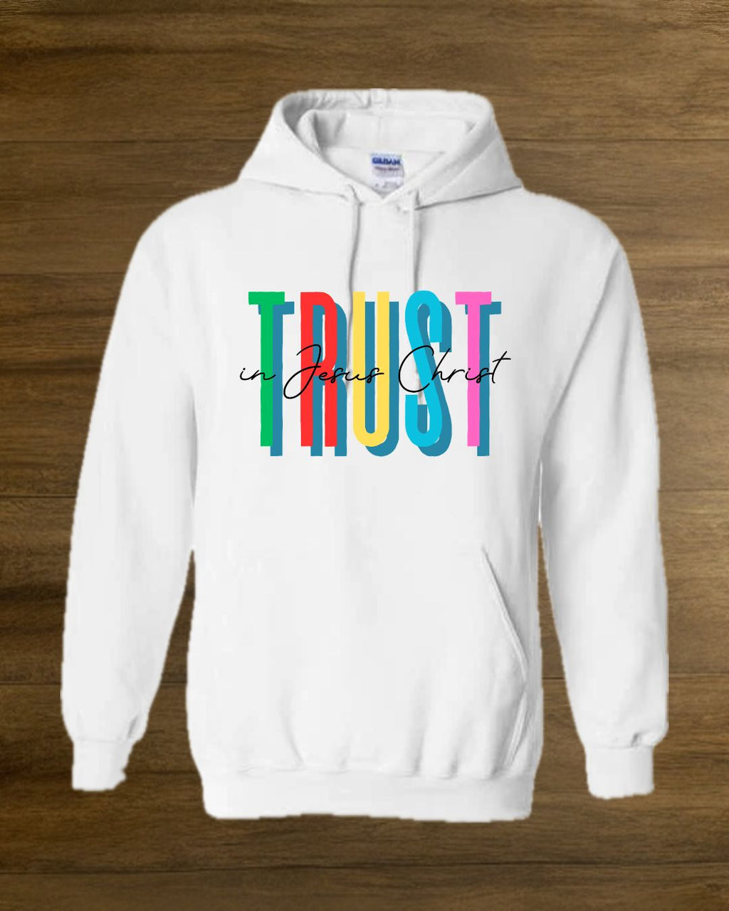 Trust Jesus Hoodie
